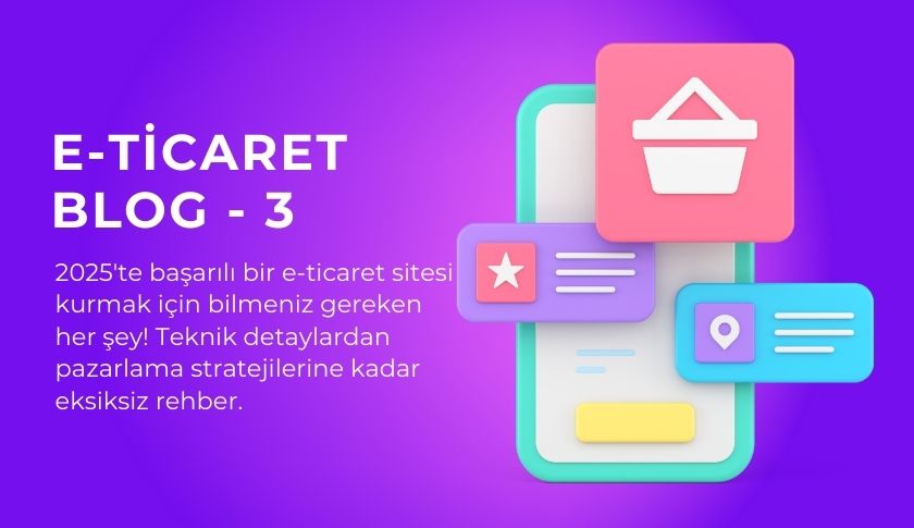 E-Ticaret Sitesi Maliyetleri 2025: Ne Kadar Bütçe Ayırmalısınız?